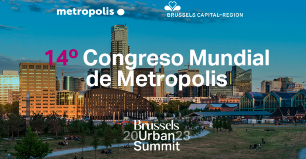 14° Congreso Mundial de Metrópolis - Cumbre Urbana de Bruselas