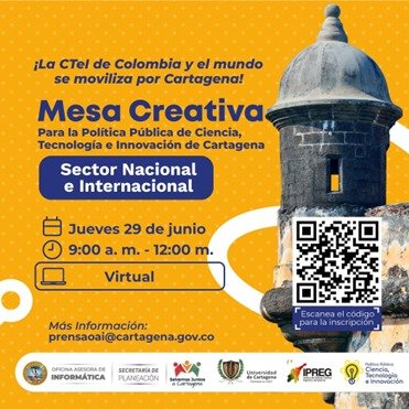 Participe en la Mesa creativa para la Política Pública de Ciencia, Tecnología e Innovación de Cartagena