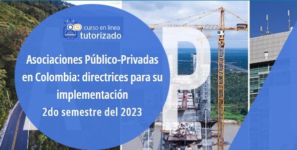 Asociaciones Público Privadas en Colombia: Directrices para su implementación (9 Edición)